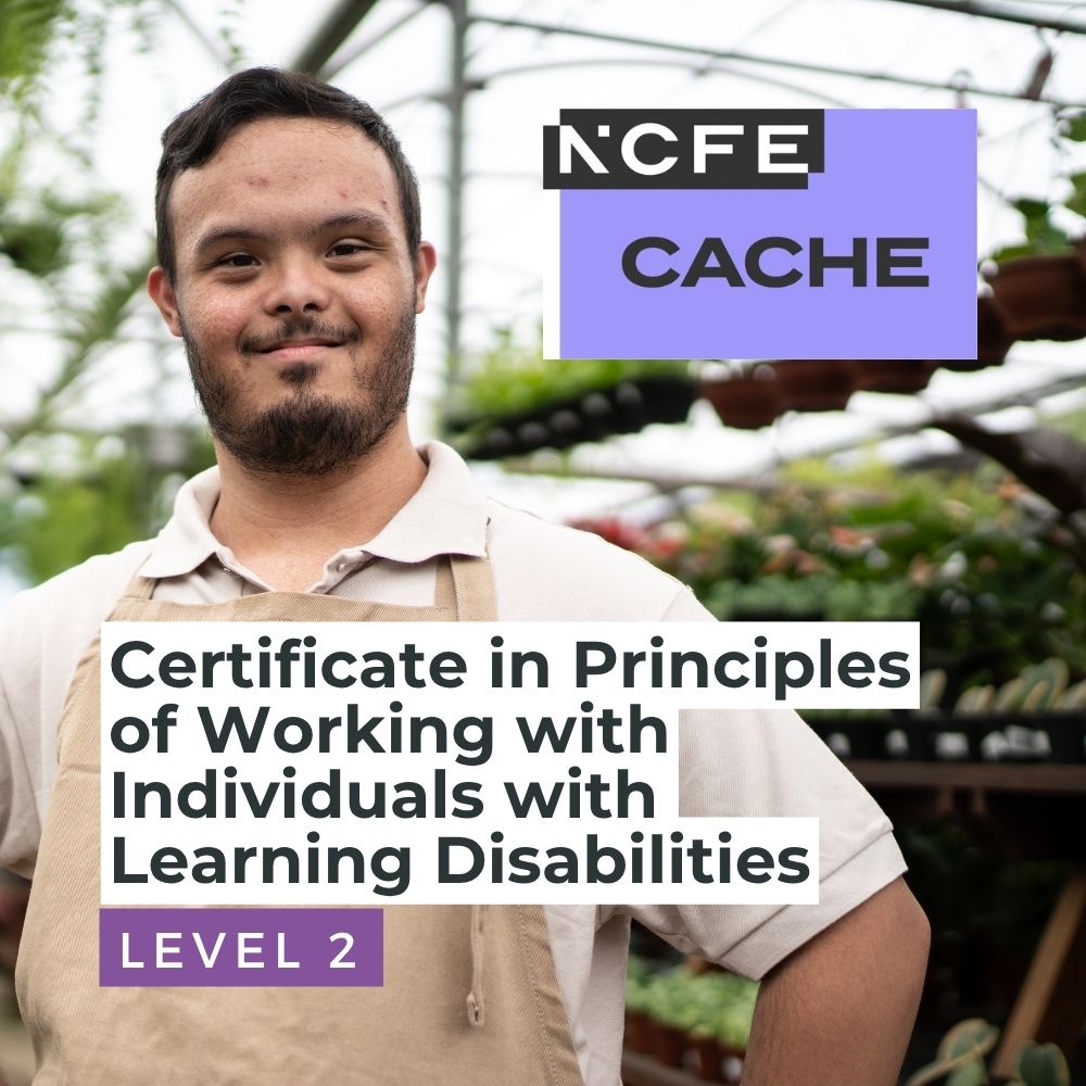 NCFE CACHE Level 2 Certificate in Principles of Working with Individuals with Learning Disabilities