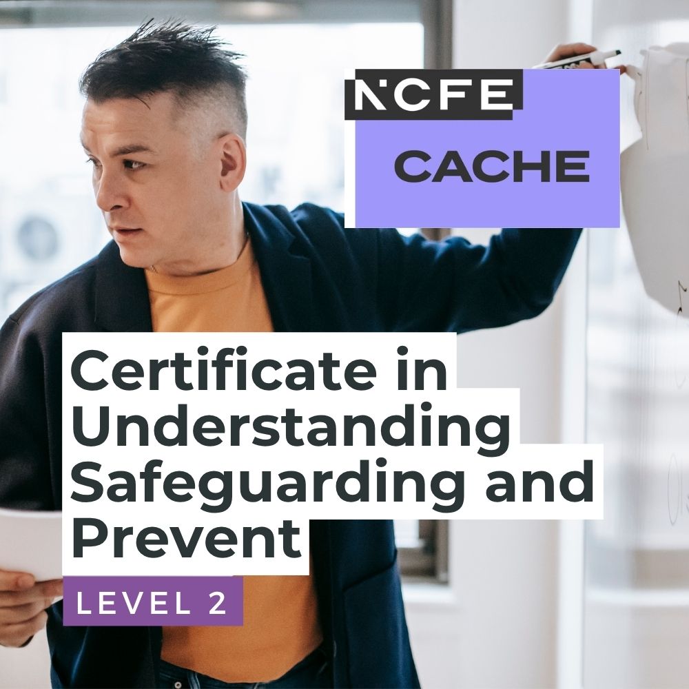 NCFE Cache Level 2 Certificate in Understanding Safeguarding and Prevent