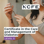 NCFE Level 3 Certificate in the Care and Management of Diabetes