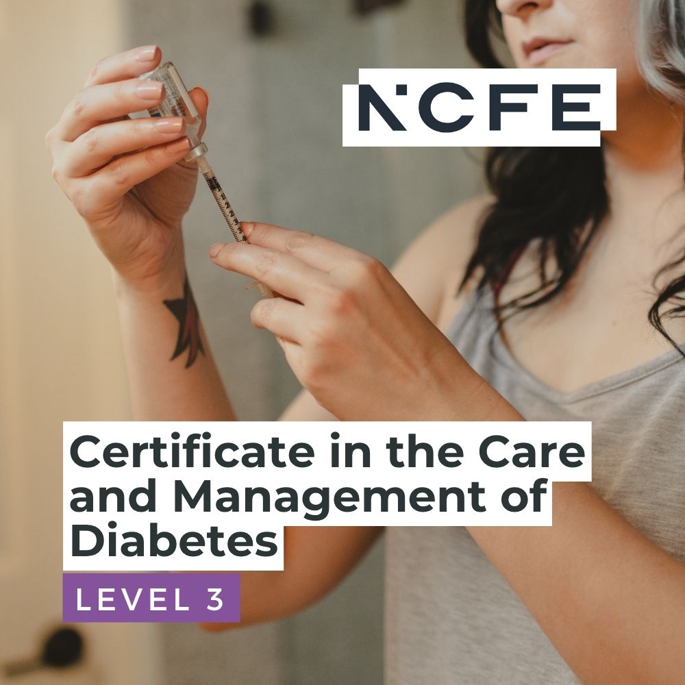 NCFE Level 3 Certificate in the Care and Management of Diabetes