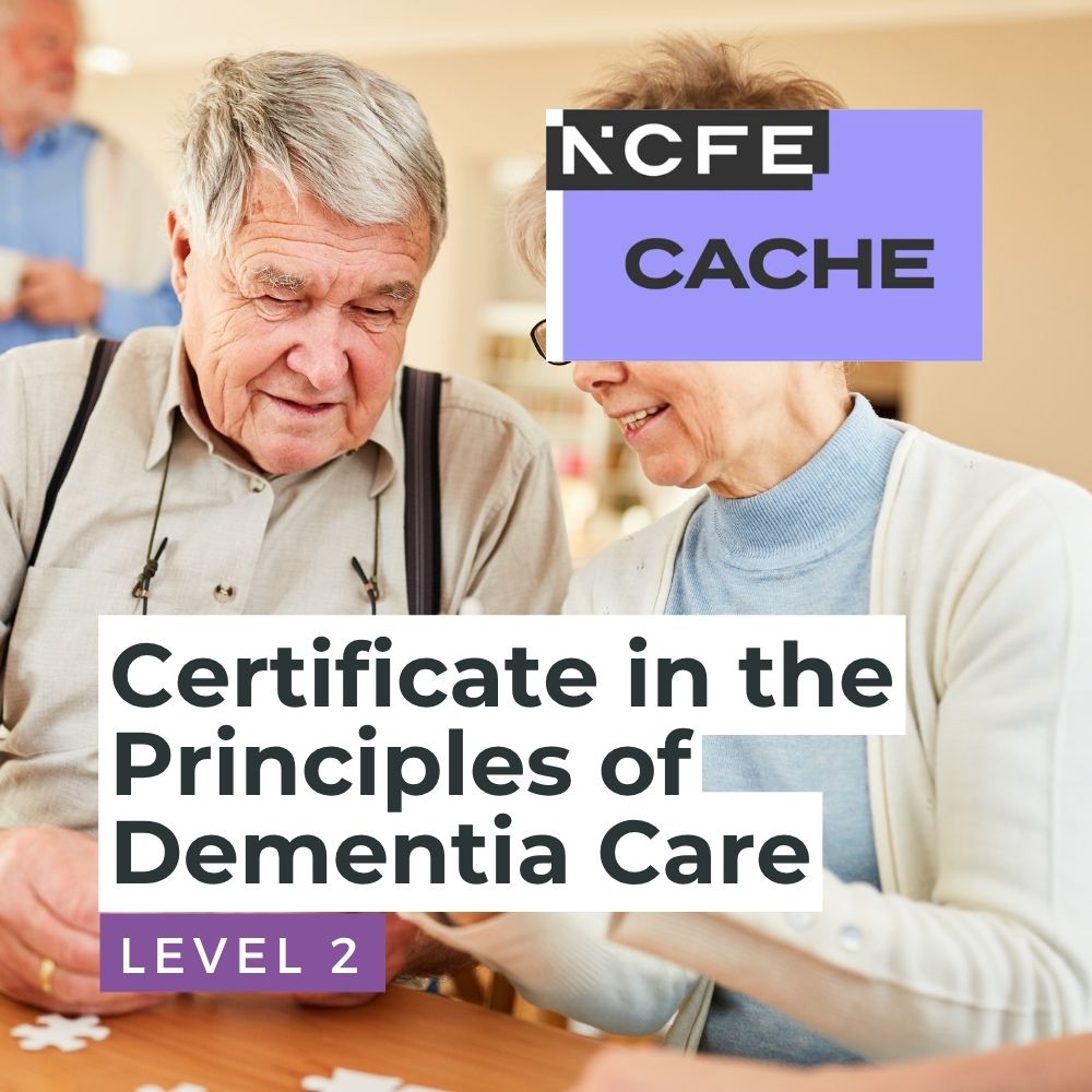 NCFE CACHE Level 2 Certificate in the Principles of Dementia Care