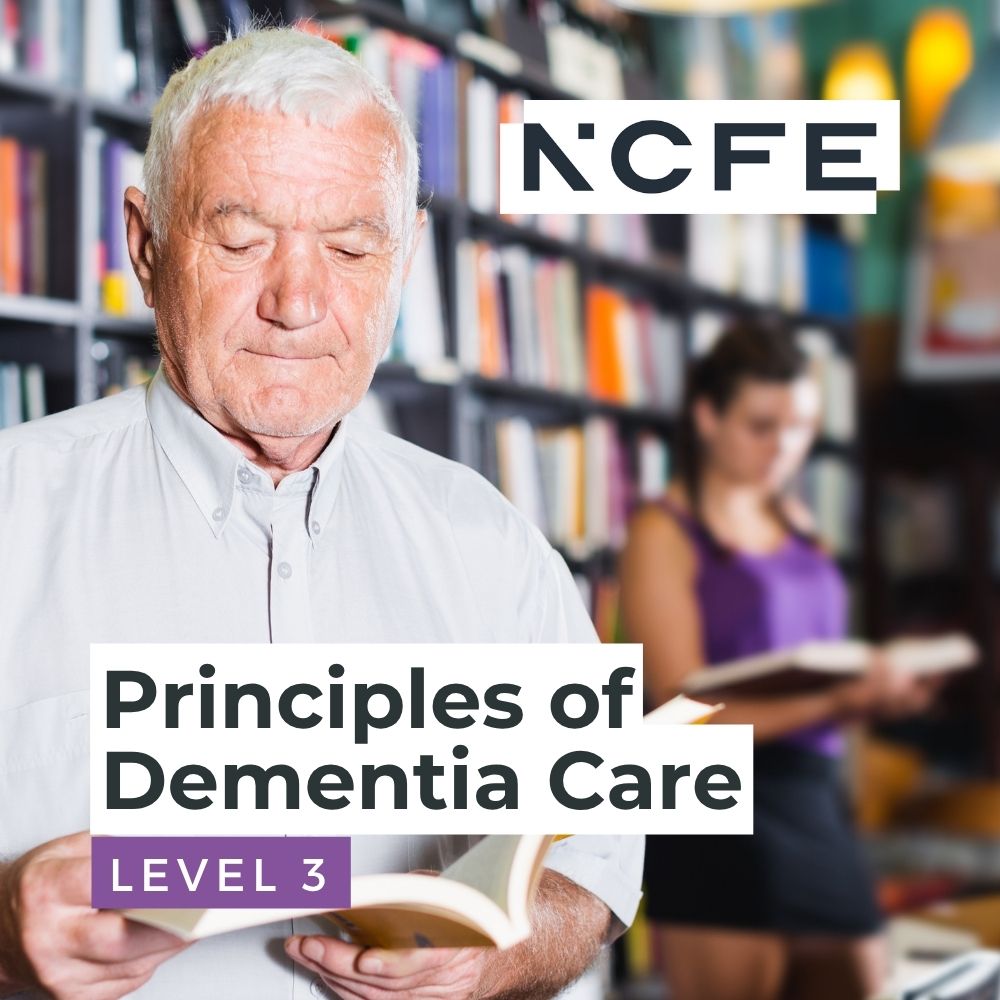NCFE Level 3 Principles of Dementia Care