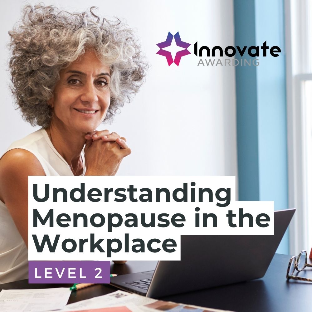 Level 2 Course in Understanding Menopause in the Workplace