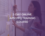 2-Day Online APM PFQ Training Course