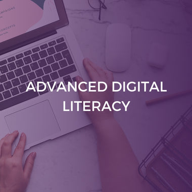 Advanced Digital Literacy