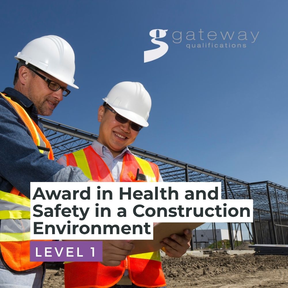 Gateway Level 1 Award in Health and Safety in a Construction Environment