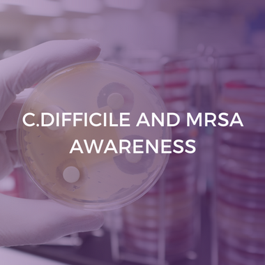 C.difficile and MRSA Awareness