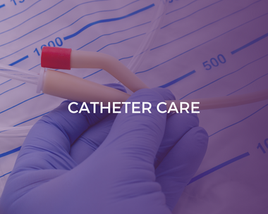 Catheter Care