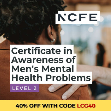 Level 2 Certificate in Awareness of Men's Mental Health Problems