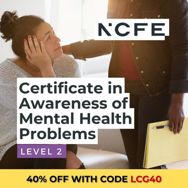NCFE Level 2 Certificate in Awareness of Mental Health Problems