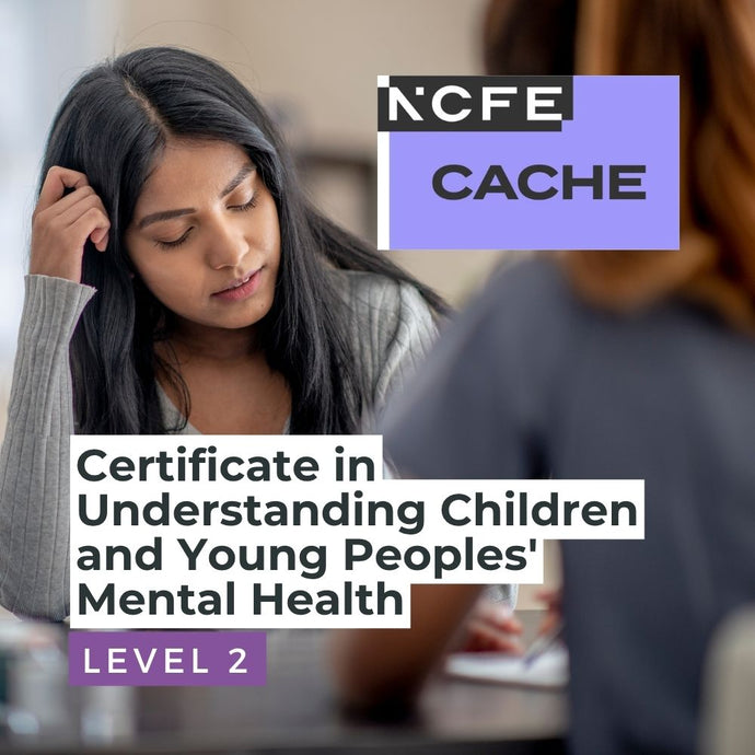 Level 2 Certificate in Children and Young Peoples' Mental Health | LCG ...