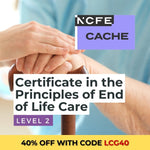NCFE CACHE Level 2 Certificate in the Principles of End of Life Care