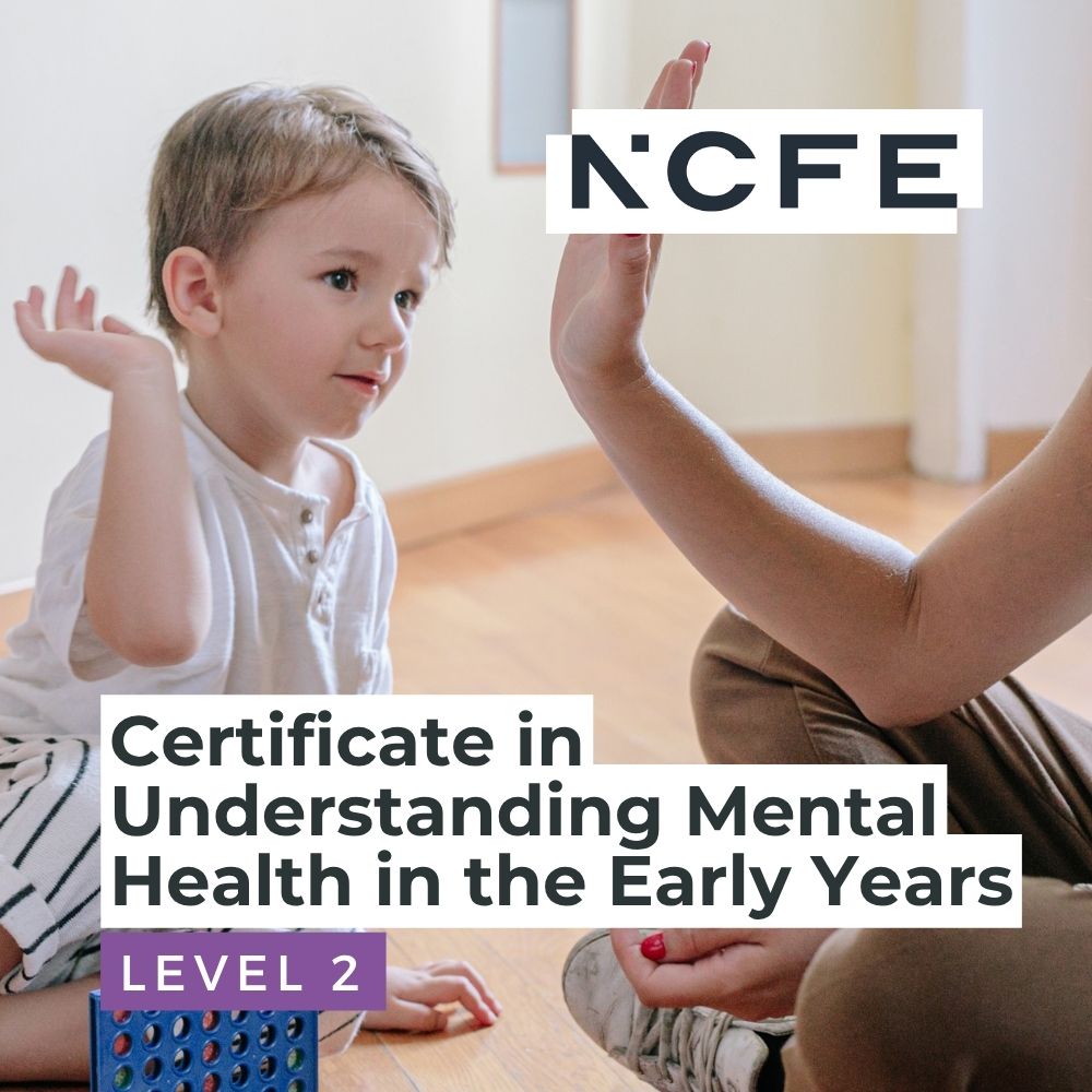 NCFE Level 2 Certificate in Understanding Mental Health in the Early Years