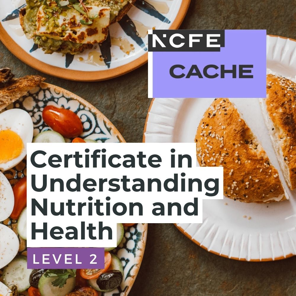 NCFE CACHE Level 2 Certificate in Understanding Nutrition and Health