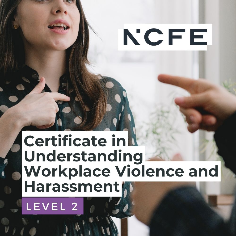 NCFE Level 2 Certificate in Understanding Workplace Violence and Harassment