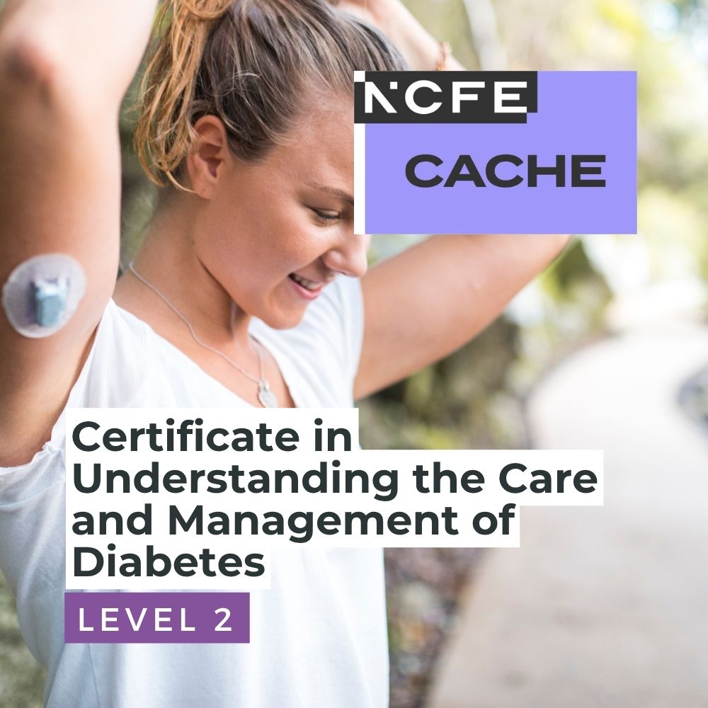 NCFE CACHE Level 2 Certificate in Understanding the Care and Management of Diabetes