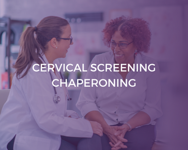 Cervical Screening Chaperoning