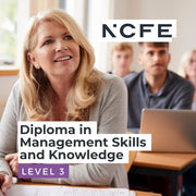 NCFE Level 3 Diploma in Management Skills and Knowledge