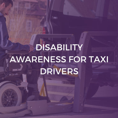 Disability Awareness for Taxi Drivers