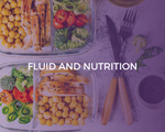 Fluid and Nutrition