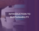 Introduction to Sustainability