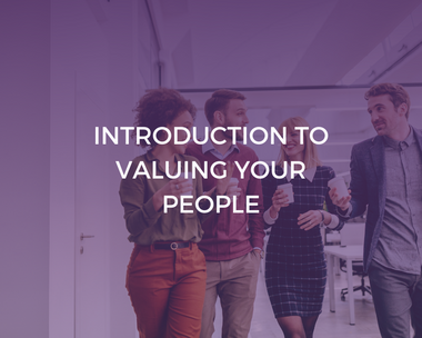 Introduction to Valuing Your People