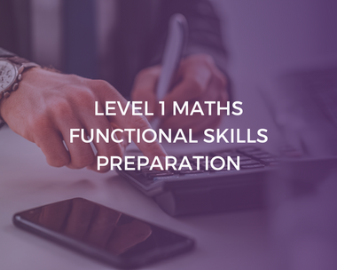 Level 1 Maths | Functional Skills Preparation