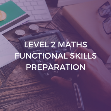 Level 2 Maths | Functional Skills Preparation