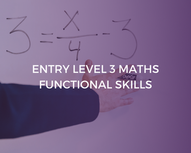 Entry Level 3 Maths | Functional Skills Preparation