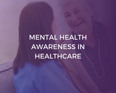 Mental Health Awareness in Healthcare