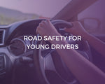 Road Safety for Young Drivers