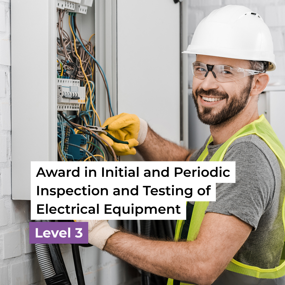 Level 3 Award in Initial and Periodic Inspection and Testing of Electrical Equipment (2391-52)