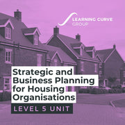 Strategic and Business Planning for Housing Organisations | CIH Level 5 Unit