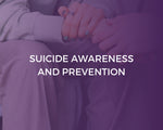 Suicide Awareness and Prevention