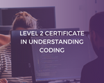 NCFE Cache Level 2 Certificate in Understanding Coding