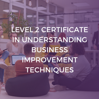 NCFE Level 2 Certificate in Understanding Business Improvement Techniques