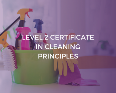 NCFE Level 2 Certificate in Cleaning Principles