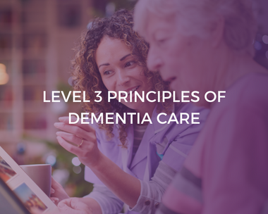 NCFE Level 3 Principles of Dementia Care