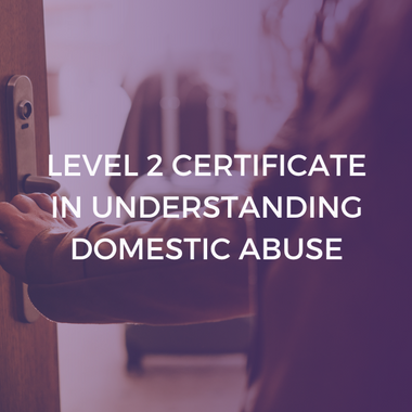 NCFE Cache Level 2 Certificate in Understanding Domestic Abuse