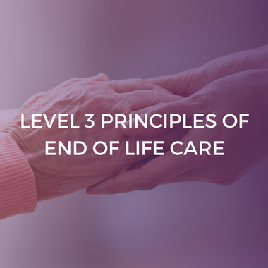 NCFE Level 3 Principles of End of Life Care