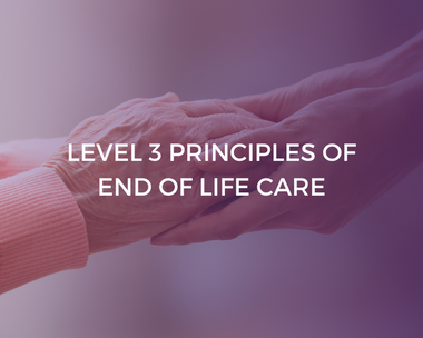 NCFE Level 3 Principles of End of Life Care