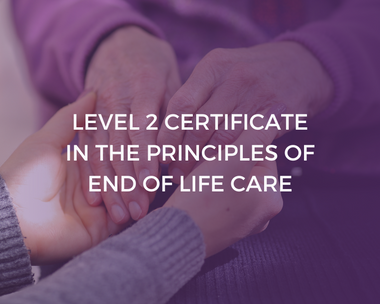 NCFE CACHE Level 2 Certificate in the Principles of End of Life Care