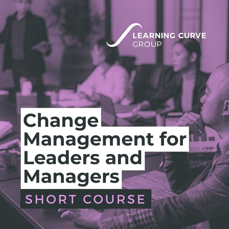 Change Management for Leaders and Managers