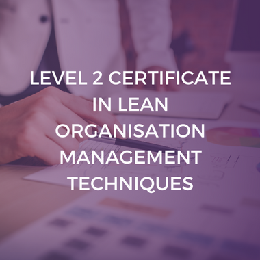 NCFE Level 2 Certificate in Lean Organisation Management Techniques