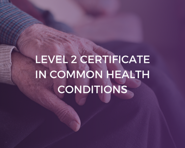 NCFE Level 2 Certificate in Common Health Conditions